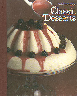 Seller image for Classic Desserts [Good Cook Series] for sale by cookbookjj