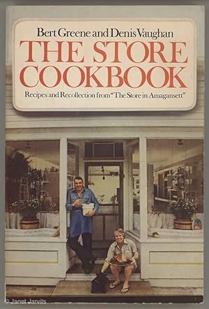 Store Cookbook : Recipes and Recollection from 'The Store in Amagansett'