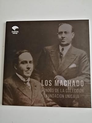 Los Machado : fondos de una colección : Fundación Unicaja : guía expositiva