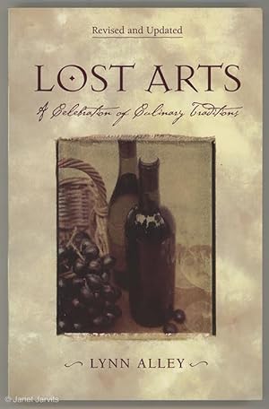 Seller image for Lost Arts of Celebration of Culinary Traditions for sale by cookbookjj