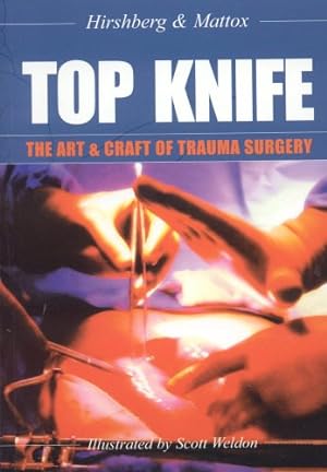 Seller image for Top Knife: Art and Craft in Trauma Surgery by Hirshberg Asher [Paperback ] for sale by booksXpress