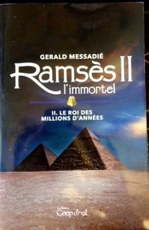 Image du vendeur pour Ramss L'immortel T.02 - Roi Des Millions D'annes (Les) mis en vente par Livres Norrois