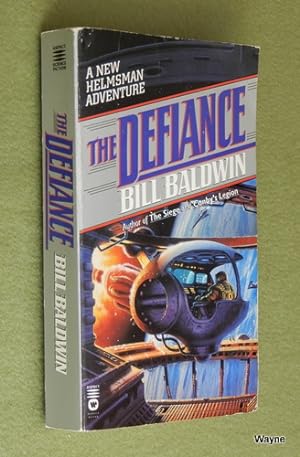 Bild des Verkufers fr The Defiance (Helmsman Series , No 7) Bill Baldwin zum Verkauf von Wayne's Books