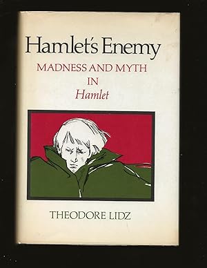 Hamlet's Enemy: Madness And Myth In Hamlet (Only Signed Copy)