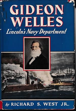 Gideon Welles. Lincoln's Navy Department.