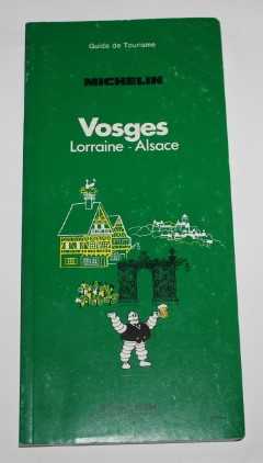 Imagen del vendedor de Vosges Lorraine Alsace Guide de Tourisme a la venta por H4o Books