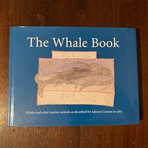 Bild des Verkufers fr The Whale Book: Whales and Other Marine Animals as Described by Adriaen Coenen in 1585 (Provenance - signed by Mark Cawardine) zum Verkauf von Wordhoard Books
