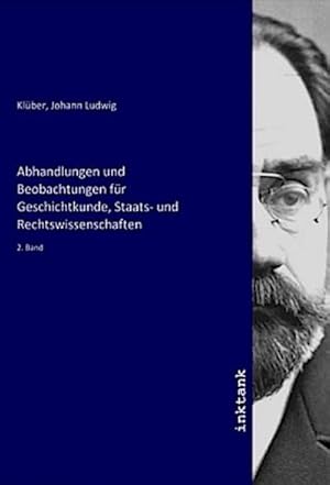 Bild des Verkufers fr Abhandlungen und Beobachtungen fr Geschichtkunde, Staats- und Rechtswissenschaften : 2. Band zum Verkauf von AHA-BUCH GmbH