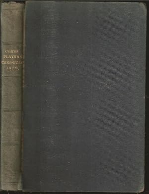 Bild des Verkufers fr The Chess Player's Chronicle: (New Series) Volume III (3) 1879 zum Verkauf von The Book Collector, Inc. ABAA, ILAB