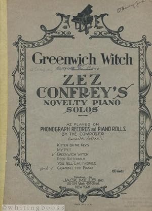 Image du vendeur pour Zez Confrey's Novelty Piano Solos: Greenwich Witch [and Coaxing the Piano[ mis en vente par Whiting Books