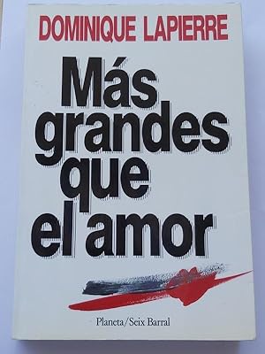 Imagen del vendedor de Ms grandes que el amor a la venta por Libros Ambig