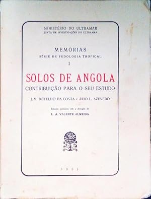 Imagen del vendedor de SOLOS DE ANGOLA. CONTRIBUIO PARA O SEU ESTUDO. a la venta por Livraria Castro e Silva