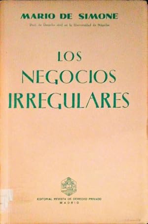 LOS NEGOCIOS IRREGULARES.