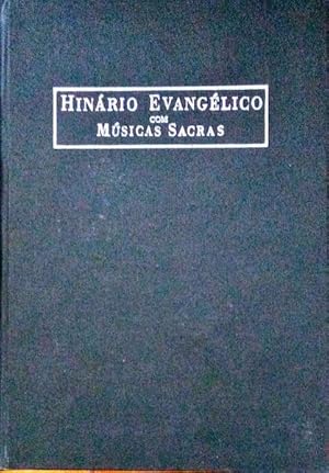 HINÁRIO EVANGÉLICO COM MÚSICAS SACRAS.