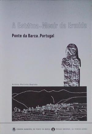 A ESTÁTUA-MENIR DA ERMIDA, PONTE DA BARCA, PORTUGAL.
