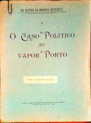 O CASO POLÍTICO DO VAPOR PORTO.