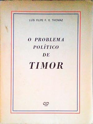 O PROBLEMA POLÍTICO DE TIMOR.