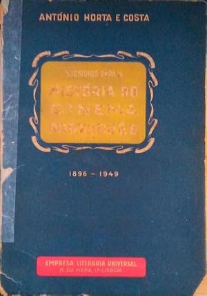 SUBSÍDIOS PARA A HISTÓRIA DO CINEMA PORTUGUÊS, 1896-1949.