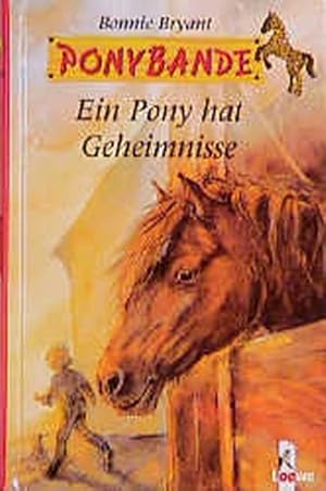Immagine del venditore per Ponybande, Ein Pony hat Geheimnisse venduto da Antiquariat Armebooks