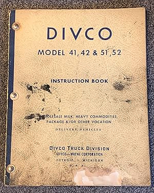 Divco Model 41,51 & 42,52 Dividend Series: Instruction Book (Operating, Maintenance and Service)