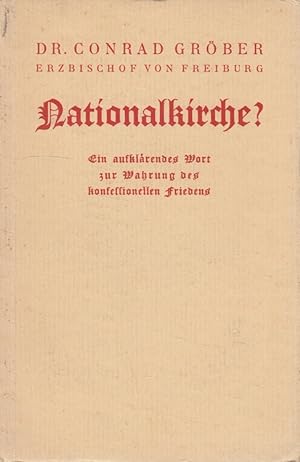 Seller image for Nationalkirche? : Ein aufklrendes Wort zur Wahrung des konfessionellen Friedens. for sale by Versandantiquariat Nussbaum