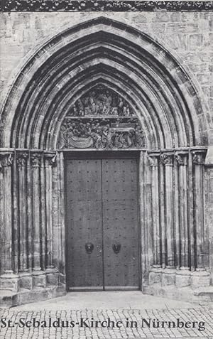 Bild des Verkufers fr Die St.-Sebaldus-Kirche in Nrnberg : ein Kirchenfhrer. zum Verkauf von Versandantiquariat Nussbaum