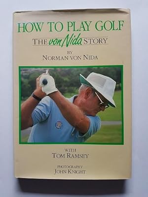 Imagen del vendedor de How To Play Golf - The Von Nida Story a la venta por masted books