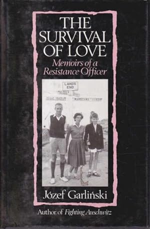 The Survival of Love: Memoirs of a Resistance Officer