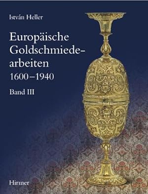 Bild des Verkufers fr Europische Goldschmiedearbeiten 1600 1940 zum Verkauf von AHA-BUCH GmbH