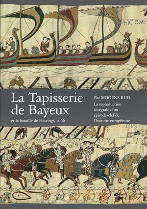 Seller image for La Tapisserie de Bayeux et la bataille de Hastings 1066 for sale by Librairie Archaion