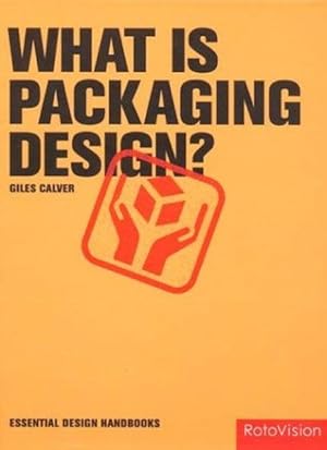 What is Packaging Design (Essential Design Handbooks)