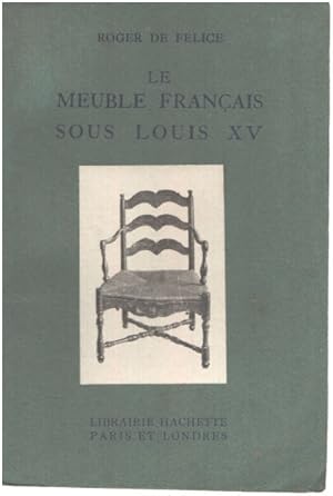 Seller image for Le meuble franais sous Louis XV / planches h-t for sale by librairie philippe arnaiz