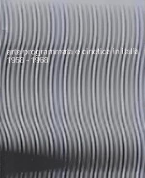 Arte Programmata e Cinetica in Italia 1958-1968