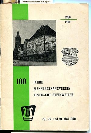 100 Jahre Männergesangverein Eintracht Steinweiler 1860 - 1960