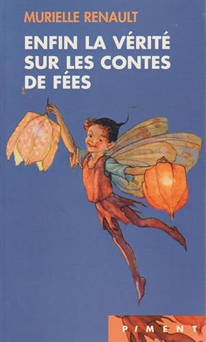 Bild des Verkufers fr Enfin la vrit sur les contes de fes. zum Verkauf von books-livres11.com