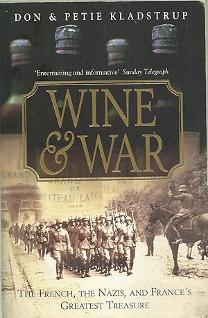 Seller image for Wine & War - The French, the Nazis, and France's Greatest Treasure for sale by Chaucer Head Bookshop, Stratford on Avon