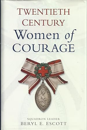 Imagen del vendedor de Twentieth Century Women of Courage a la venta por Chaucer Head Bookshop, Stratford on Avon