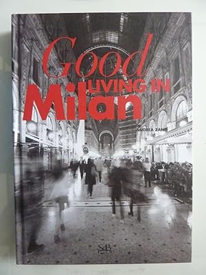 Imagen del vendedor de GOOD LIVING IN MILAN a la venta por Historia, Regnum et Nobilia