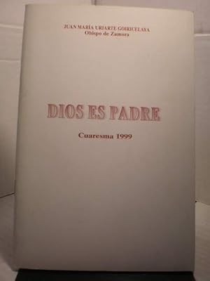 Imagen del vendedor de Dios es Padre. Cuaresma 1999 a la venta por Librera Antonio Azorn