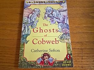 Seller image for The Ghosts of Cobweb for sale by Peter Pan books