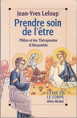 Image du vendeur pour Prendre soin de l'tre. Philon et les Thrapeutes d'Alexandrie mis en vente par le livre ouvert. Isabelle Krummenacher