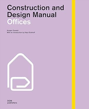 Immagine del venditore per Offices. Construction and Design Manual venduto da Berchmans