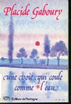 Image du vendeur pour Une voie qui coule comme l'eau (Mditer pour mieux vivre) mis en vente par Librairie Le Nord