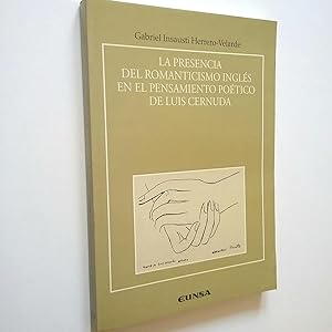 Seller image for La presencia del romanticismo ingls en el pensamiento potico de Luis Cernuda for sale by MAUTALOS LIBRERA