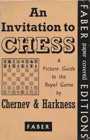 Bild des Verkufers fr AN INVITATION TO CHESS - A Picture Guide Ot the Royal Game zum Verkauf von Grandmahawk's Eyrie