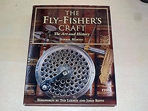 The Fly-Fisher's Craft: The Art and History