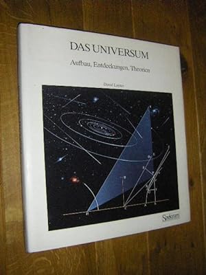 Das Universum. Aufbau, Entdeckungen, Theorien