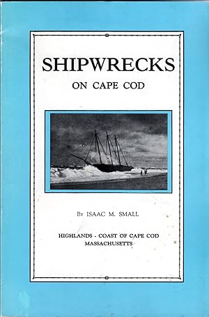 Seller image for Shipwrecks on Cape Cod for sale by Deeside Books