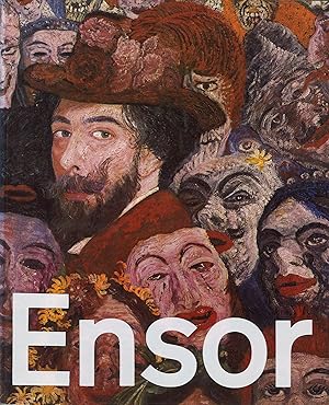 Ensor - ein Maler aus dem späten 19. Jahrhundert.