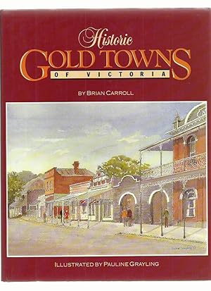 Historic Gold Towns of Victoria